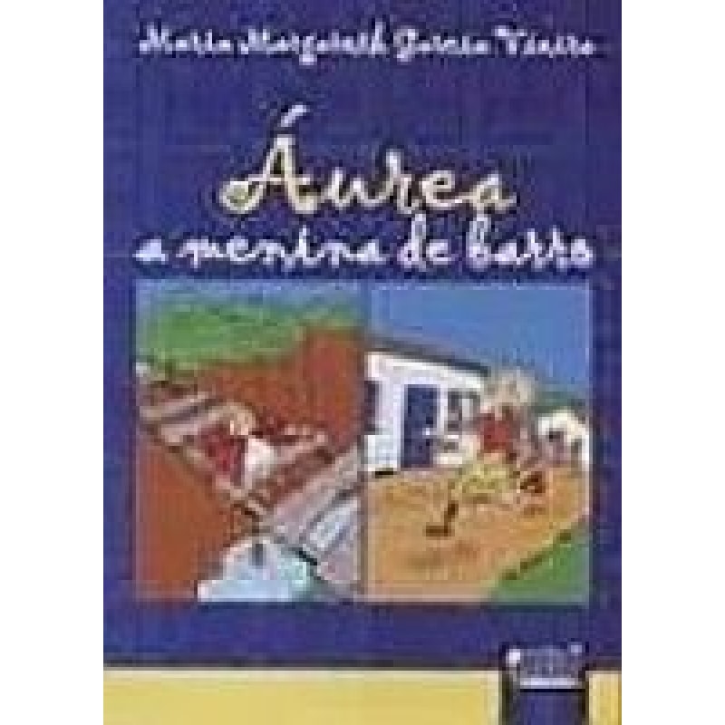 ÁUREA A MENINA DE BARRO