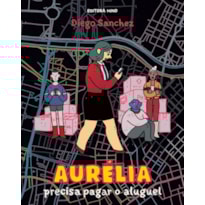AURÉLIA PRECISA PAGAR O ALUGUEL