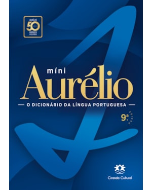 AURÉLIO - O DICIONÁRIO DA LÍNGUA PORTUGUESA