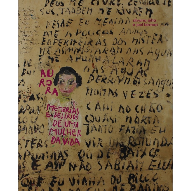 AURORA: MEMÓRIAS E DELÍRIOS DE UMA MULHER DA VIDA