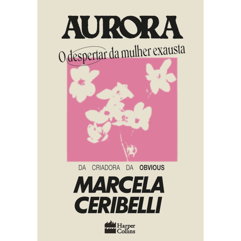 AURORA: O DESPERTAR DA MULHER EXAUSTA