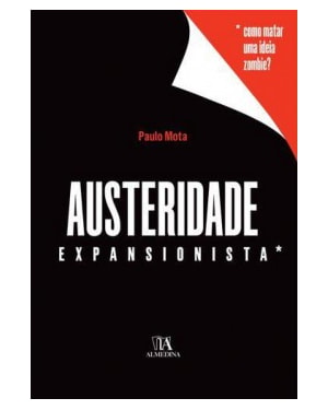 Austeridade expansionista: como matar uma ideia zombie?