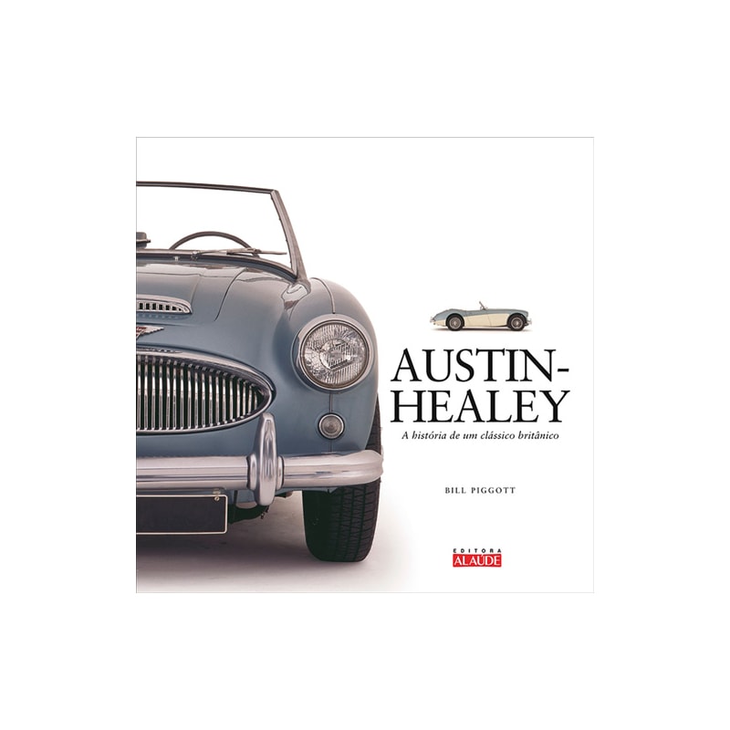 Austin-healey: a história de um clássico britânico