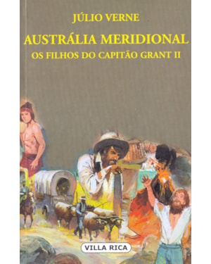 AUSTRÁLIA MERIDIONAL - OS FILHOS DO CAPITÃO GRANT II