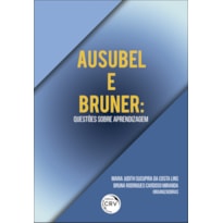 AUSUBEL E BRUNER: QUESTÕES SOBRE APRENDIZAGEM