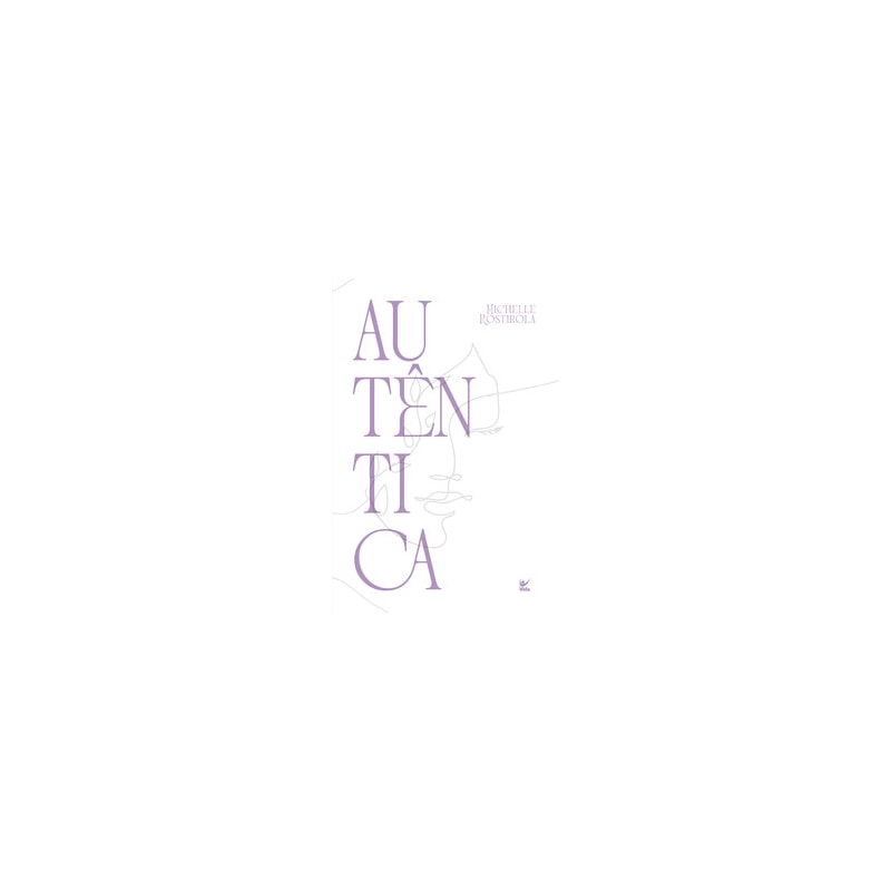 Autêntica: a liberdade de ser quem você é