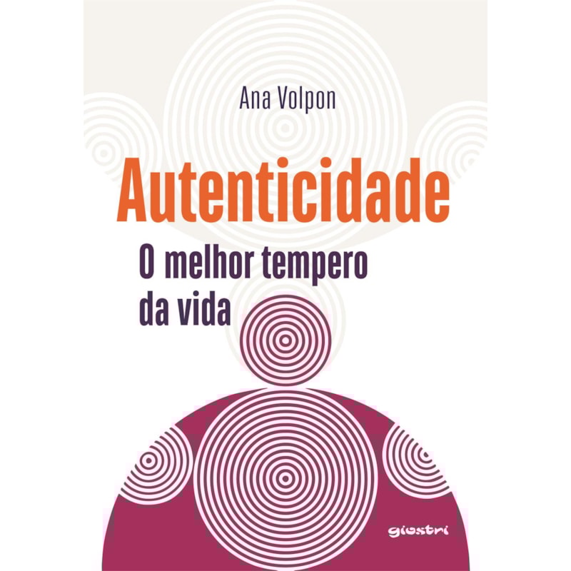Autenticidade: o melhor tempero da vida