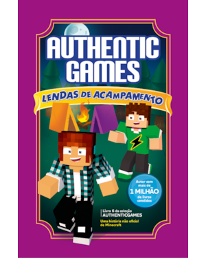 AUTHENTICGAMES: LENDAS DE ACAMPAMENTO VOL 6