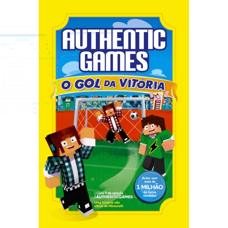 AUTHENTICGAMES:O GOL DA VITÓRIA VOL 07