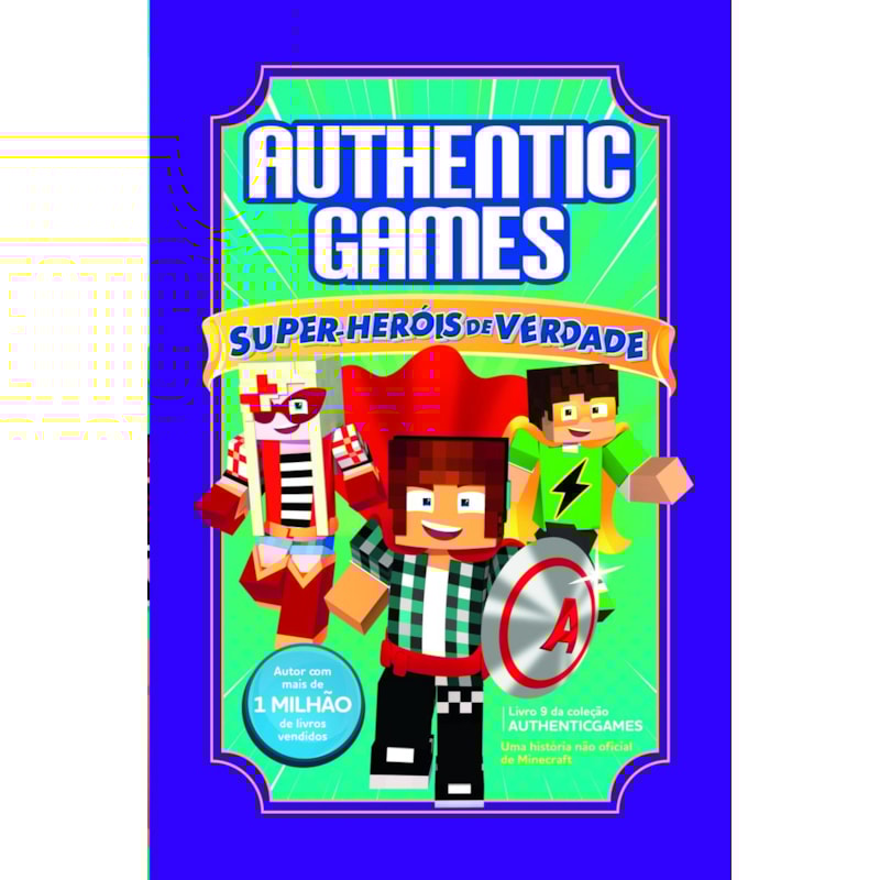AUTHENTICGAMES: SUPER-HERÓIS DE VERDADE VOL 9: COLEÇÃO AUTHENTICGAMES