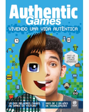 AUTHENTICGAMES: VIVENDO UMA VIDA AUTÊNTICA