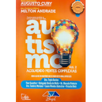 AUTISMO: ACOLEHNDO MENTES COMPLEXAS - VOL 2