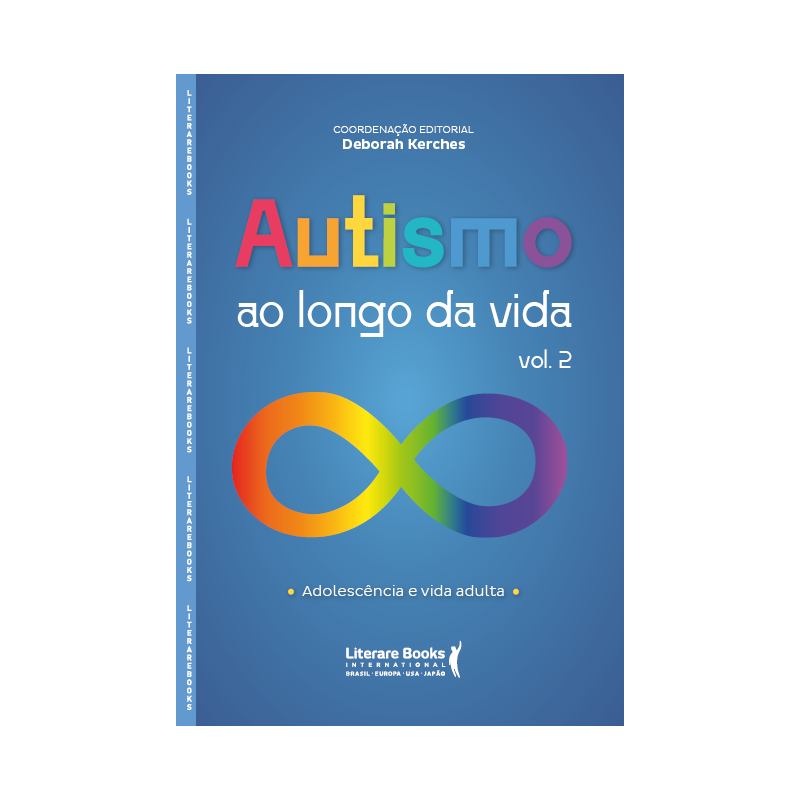 Autismo ao longo da vida - Vol 2: adolescência e vida adulta