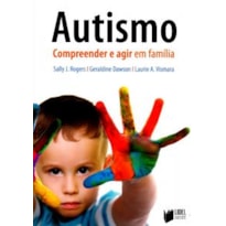 AUTISMO - COMPREENDER E AGIR EM FAMÍLIA
