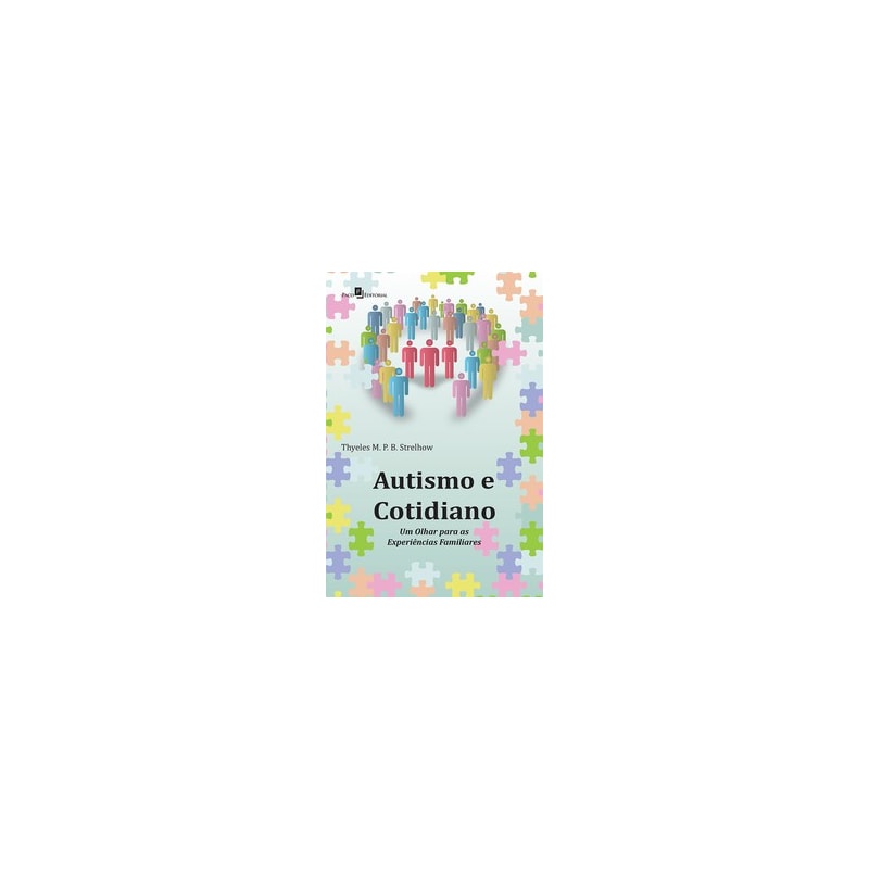 Autismo e cotidiano: um olhar para as experiências familiares