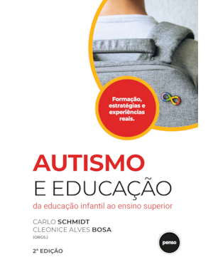 AUTISMO E EDUCAÇÃO - 2.ED.: DA EDUCAÇÃO INFANTIL AO ENSINO SUPERIOR