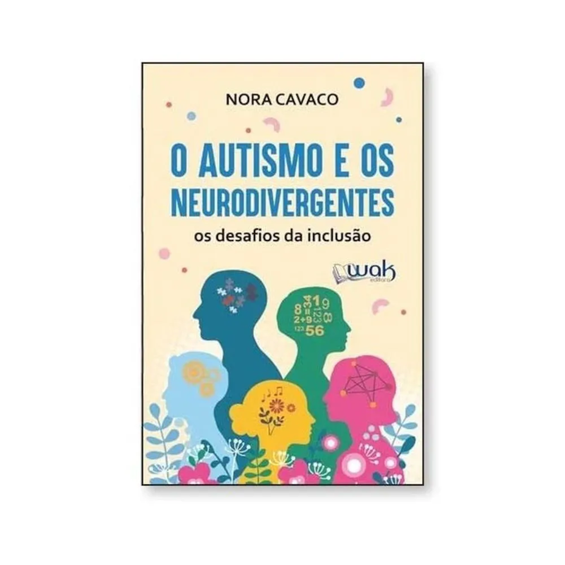 AUTISMO E OS NEURODIVERGENTES 1 ED 2025