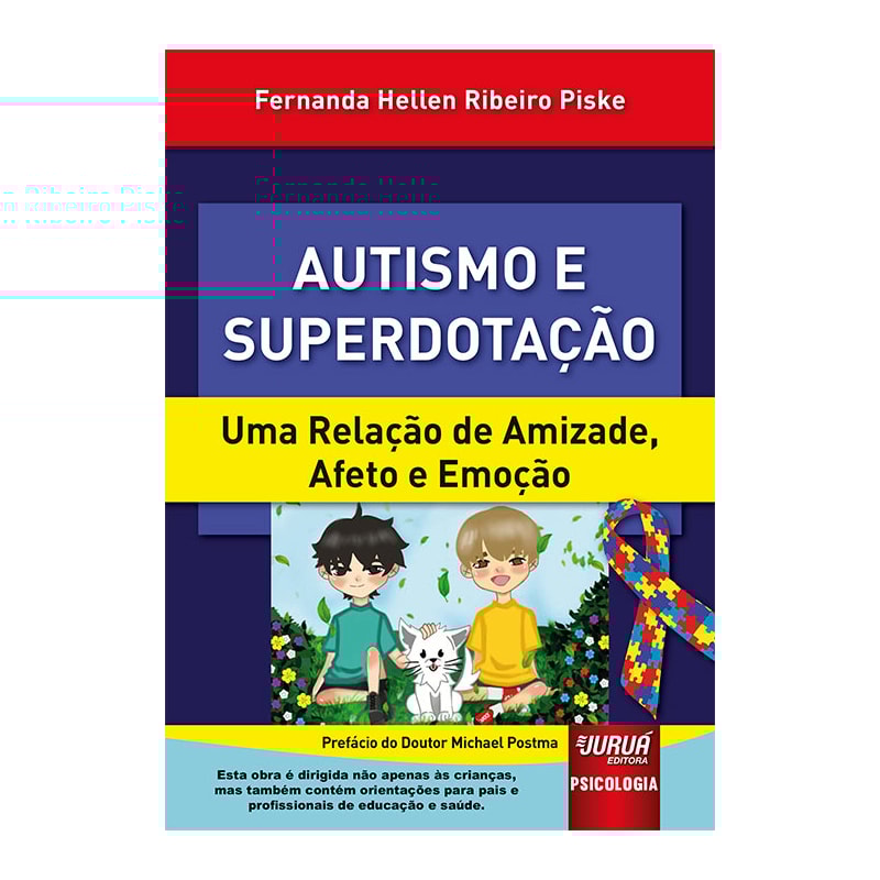 AUTISMO E SUPERDOTAÇÃO - UMA RELAÇÃO DE AMIZADE, AFETO E EMOÇÃO