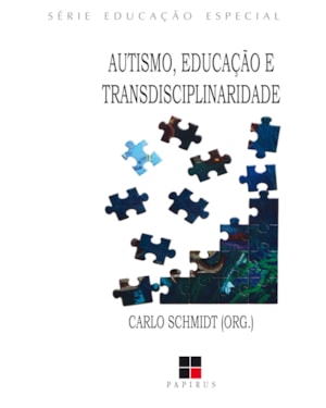 AUTISMO, EDUCAÇÃO E TRANSDISCIPLINARIDADE