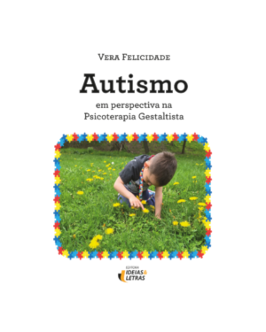 Autismo em Perspectiva na Psicoterapia Gestaltista