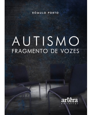AUTISMO: FRAGMENTO DE VOZES