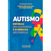Autismo: Histórias que emocionam e evidências que ensinam