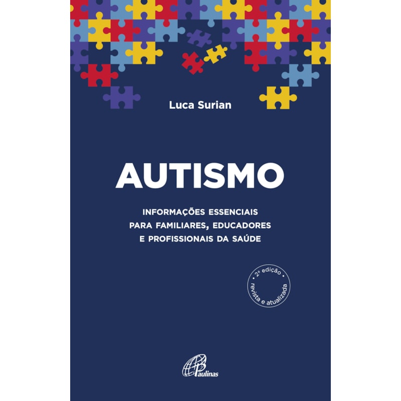 Autismo: informações essenciais para familiares, educadores e profissionais da saúde