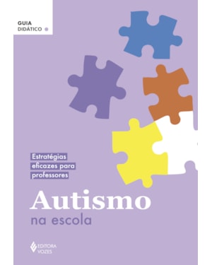 AUTISMO NA ESCOLA: ESTRATÉGIAS EFICAZES PARA PROFESSORES