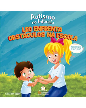 AUTISMO NA INFÂNCIA: LEO ENFRENTA OBSTÁCULOS NA ESCOLA