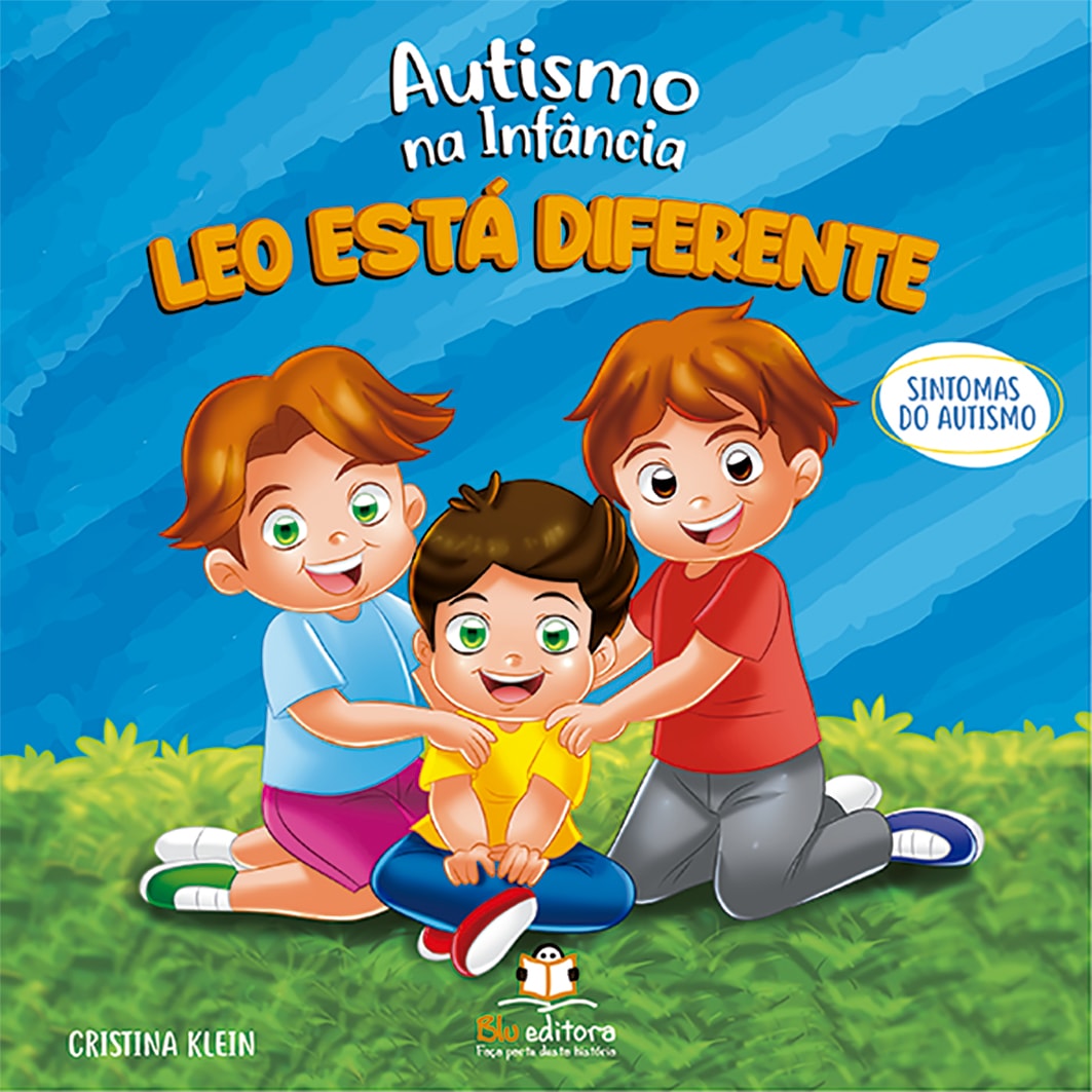 AUTISMO NA INFÂNCIA: LEO ESTÁ DIFERENTE - Livraria Loyola