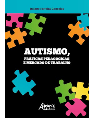AUTISMO, PRÁTICAS PEDAGÓGICAS E MERCADO DE TRABALHO