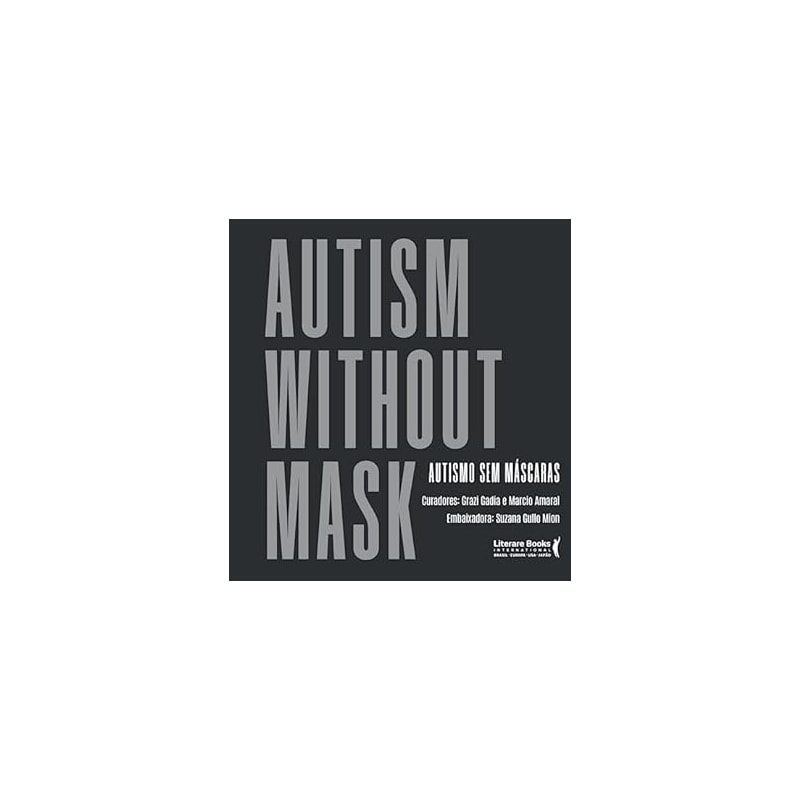 AUTISMO SEM MÁSCARAS: AUTISM WITHOUT MASK