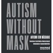 AUTISMO SEM MÁSCARAS: AUTISM WITHOUT MASK