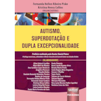 AUTISMO, SUPERDOTAÇÃO E DUPLA EXCEPCIONALIDADE