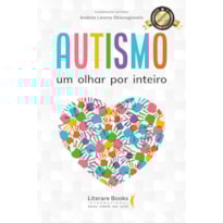AUTISMO: UM OLHAR POR INTEIRO