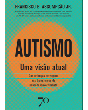 Autismo: uma visão atual: das crianças selvagens aos transtornos de neurodesenvolvimento