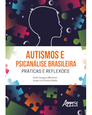AUTISMOS E PSICANÁLISE BRASILEIRA PRÁTICAS E REFLEXÕES