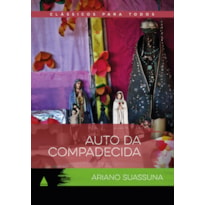 AUTO DA COMPADECIDA: CLÁSSICO PARA TODOS