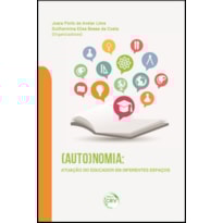(AUTO)NOMIA: ATUAÇÃO DO EDUCADOR EM DIFERENTES ESPAÇOS