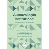 AUTOAVALIAÇÃO INSTITUCIONAL: FUNDAMENTOS E FERRAMENTAS