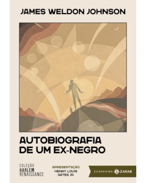 AUTOBIOGRAFIA DE UM EX-NEGRO: EDIÇÃO COMENTADA