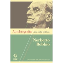 AUTOBIOGRAFIA - UMA VIDA POLÍTICA