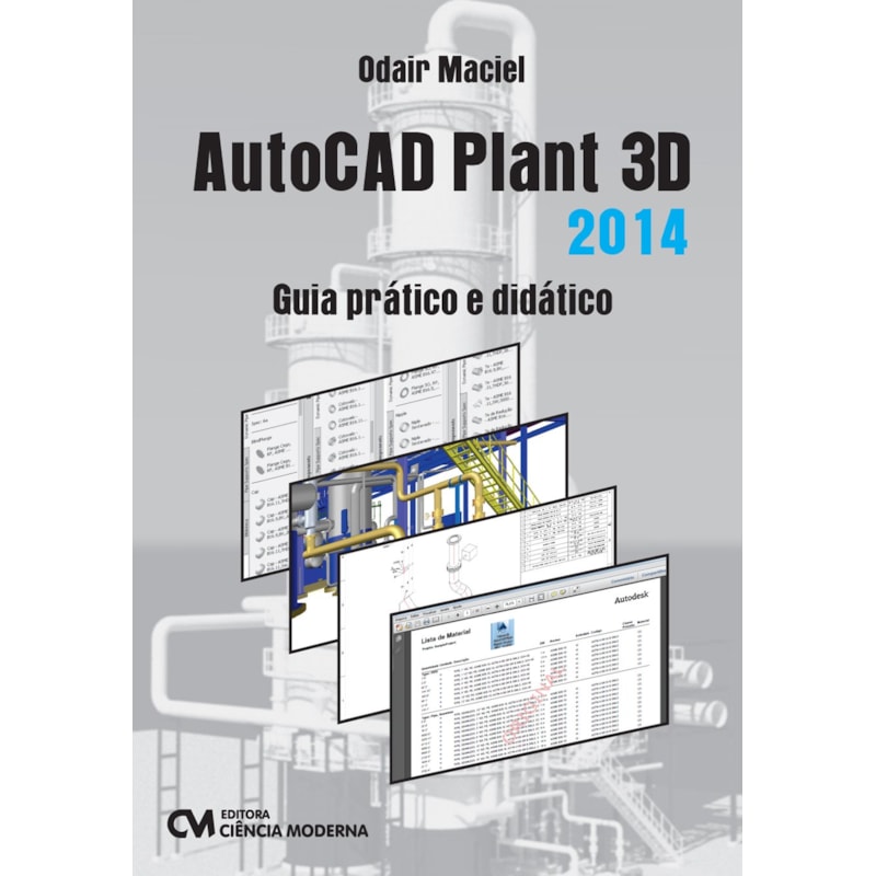 AUTOCAD PLANT 3D 2014 - GUIA PRÁTICO E DIDÁTICO