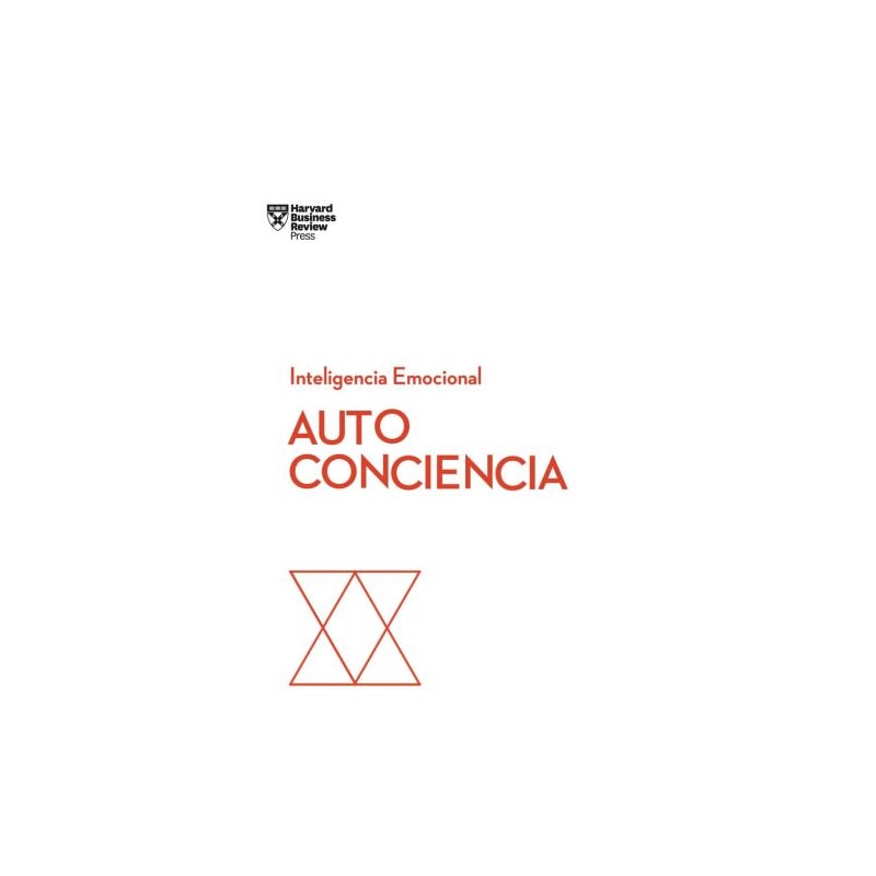 Autoconciencia. serie inteligencia emocional hbr