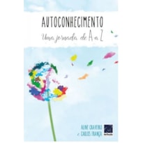 AUTOCONHECIMENTO UMA JORNADA DE A A Z