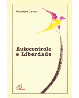 AUTOCONTROLE E LIBERDADE