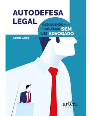 AUTODEFESA LEGAL: RESOLVENDO SEUS PROBLEMAS SEM UM ADVOGADO