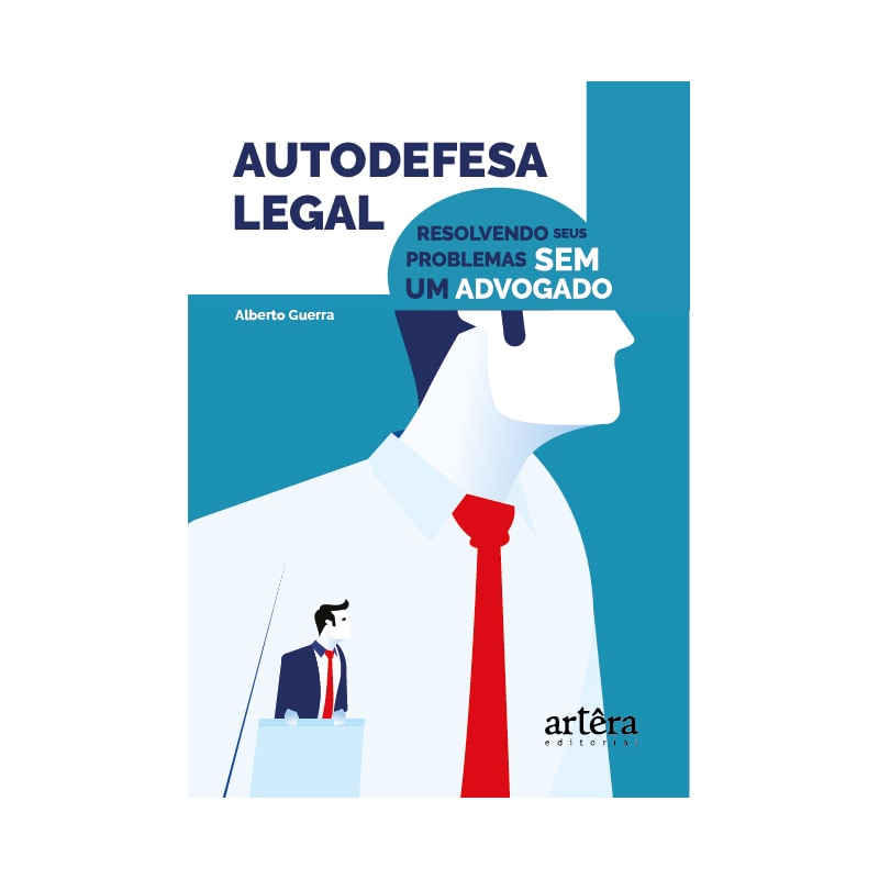 AUTODEFESA LEGAL: RESOLVENDO SEUS PROBLEMAS SEM UM ADVOGADO