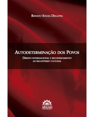 Autodeterminação dos povos: direito internacional e reconhecimento ao relativismo cultural
