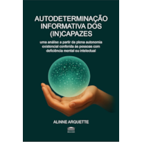 Autodeterminação Informativa dos (In)capazes